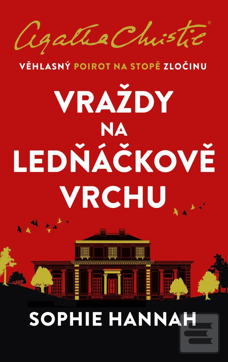 Kniha: Vraždy na Ledňáčkově vrchu - Slavný detektiv Hercule Poirot - Sophie Hannahová