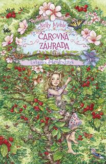 Kniha: Čarovná záhrada 2: Lietajúce dobrodružstvá - 1. vydanie - Nelly Möhle, Eva Schöffmann-Davidov