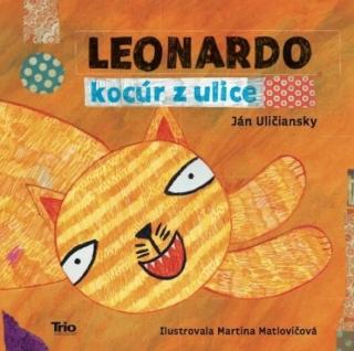Kniha: Leonardo, kocúr z ulice - 2. vydanie - Ján Uličiansky