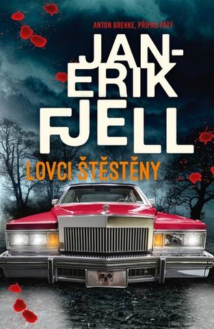 Kniha: Lovec štěstí - Detektiv Anton Brekke (5.díl) - 1. vydanie - Jan-Erik Fjell