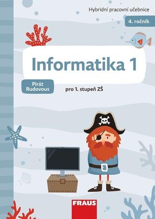 Kniha: Informatika 1 Pirát Rudovous - pro 1. stupeň ZŠ - Peter Agh