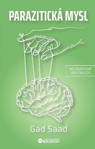 Kniha: Parazitická mysl - 1. vydanie - Gad Saad