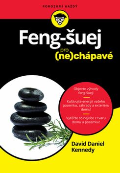Kniha: Feng Šuej pro (ne)chápavé - 1. vydanie - David Daniel Kennedy