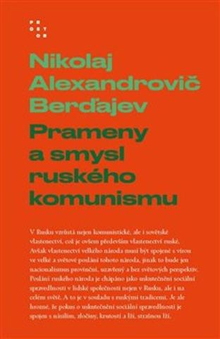 Kniha: Prameny a smysl ruského komunismu - Nikolaj Alexandrovič Berďajev