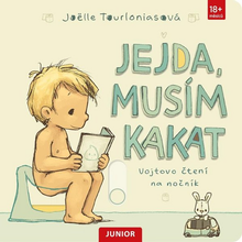 Kniha: Jejda, musím kakat Vojtovo čtení na nočník - Joëlle Tourlonias