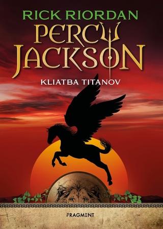 Kniha: Percy Jackson Kliatba Titanov - Rick Riordan
