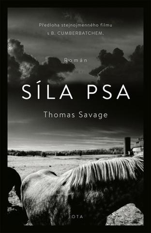 Kniha: Síla psa - 1. vydanie - Thomas Savage