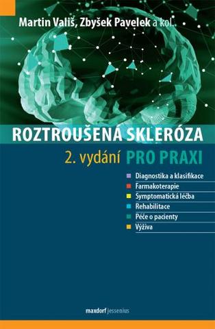 Kniha: Roztroušená skleróza pro praxi (2. vydání) - Martin Vališ