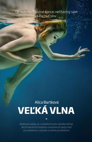 Kniha: Veľká vlna - Alica Bartková