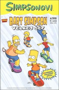 Kniha: Bart Simpson Velkej šéf - 6/2018 - 1. vydanie - kolektiv