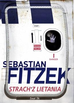 Kniha: Strach z lietania - 1. vydanie - Sebastian Fitzek