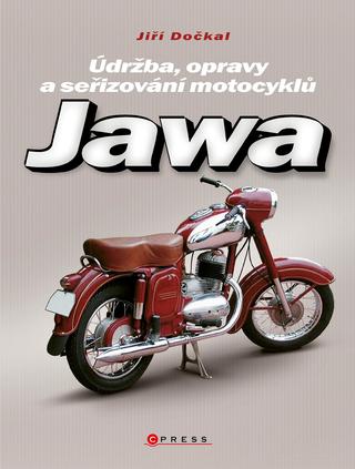 Kniha: Jawa - Údržba, opravy a seřizování motocyklů - 2. vydanie - Jiří Dočkal