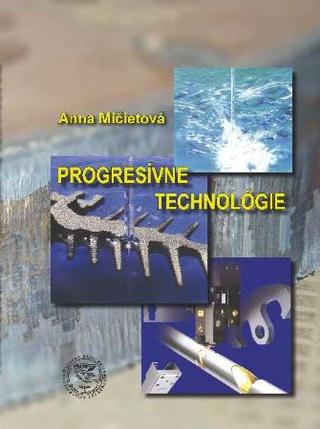 Kniha: Progresívne technológie - Anna Mičietová