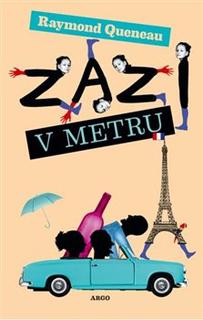 Kniha: Zazi v metru - Raymond Queneau