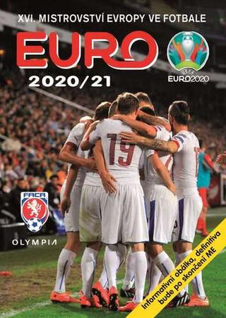 Kniha: EURO 2020/2021 - XVI. mistrovství Evropy ve fotbale - 1. vydanie - Zdeněk Pavlis