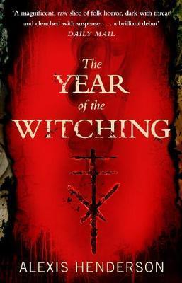 Kniha: The Year of the Witching - 1. vydanie - Alexis Henderson