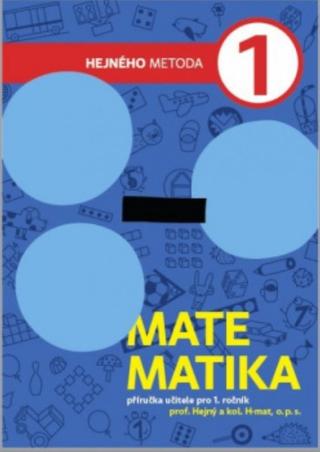 Kniha: Matematika 1. ročník - príručka učiteľa (modrá) - Hejného metóda - Milan Hejný