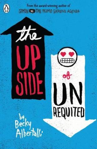 Kniha: The Upside of Unrequited - 1. vydanie - Becky Albertalli