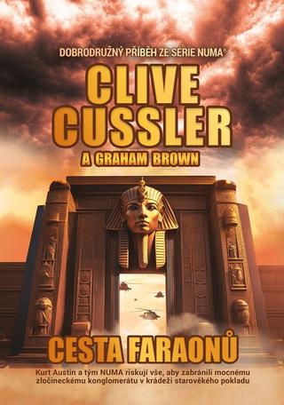 Kniha: Cesta faraonů - 1. vydanie - Clive Cussler