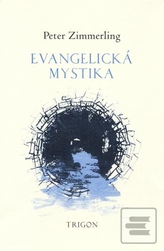 Kniha: Evangelická mystika - Peter Zimmerling