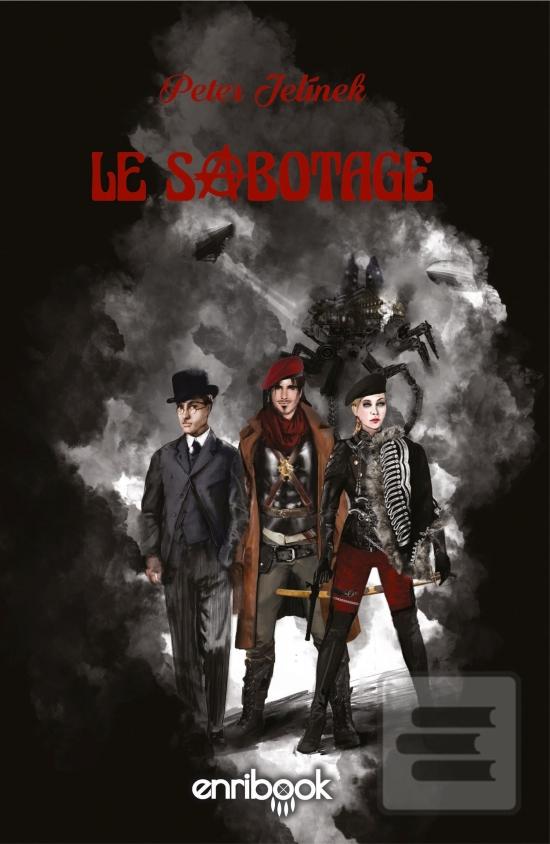 Kniha: Le Sabotage - 1. vydanie - Peter Jelínek