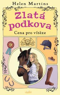 Kniha: Zlatá podkova - Cena pro vítěze - Helen Martins