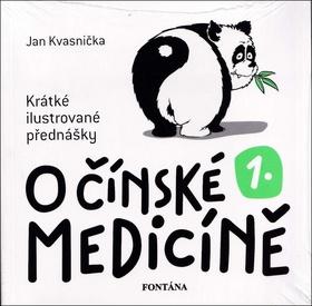 Kniha: O čínské medicíně 1. - Krátké ilustrované přednášky - 1. vydanie - Jan Kvasnička