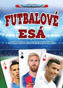 Kniha : Futbalové esá - Svetový slovenský výber