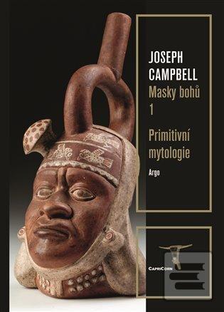Masky bohů 1 Primitivní… (Joseph Campbell)