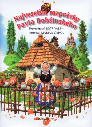 Kniha: Najveselšie rozprávky Pavla Dobšinského - Pavol Dobšinský