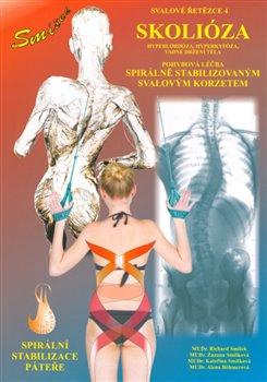 Kniha: Svalové řetězce 4: Spirální stabilizace páteře - Skolióza - Alena Böhmerová