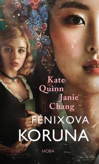 Kniha: Fénixova koruna - 1. vydanie - Kate Quinn