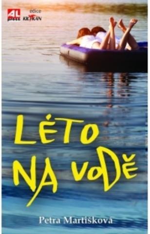 Kniha: Léto na vodě - Petra Martišková
