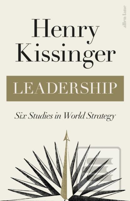 Kniha: Leadership - 1. vydanie - Henry Kissinger