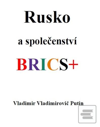 Rusko a společenství BRI… (Vladimir Vladimirovič Putin)