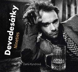 Kniha: Devadesátky Nineties - Dana Kyndrová