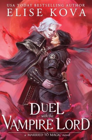 Kniha: A Duel with the Vampire Lord - Elise Kova