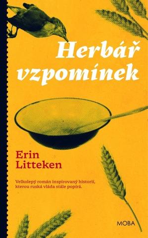 Kniha: Herbář vzpomínek - Skutečný příběh utajované ukrajinské tragédie - 1. vydanie - Erin Litteken