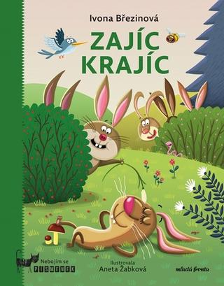 Kniha: Zajíc Krajíc - Ivona Březinová