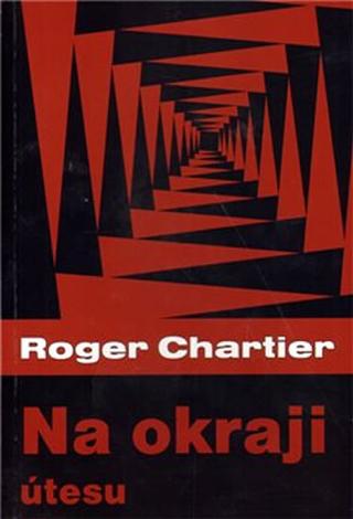 Kniha: Na okraji útesu - 1. vydanie - Roger Chartier