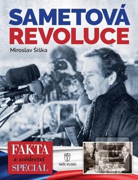Sametová revoluce 1989 (Miroslav Šiška)