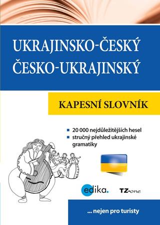 Kniha: Ukrajinsko-český česko-ukrajinský kapesní slovník - nejen pro turisty - 2. vydanie - TZ-One