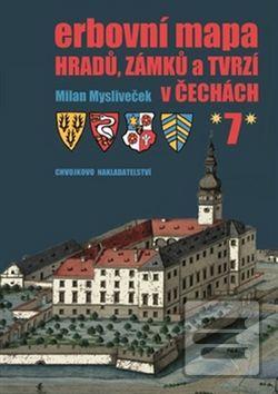 Kniha: Erbovní mapa hradů, zámků a tvrzí v Čechách 7 - Milan Mysliveček