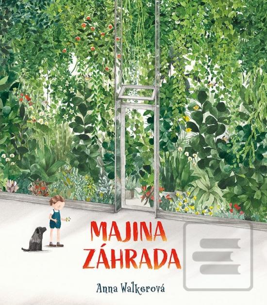Kniha: Majina záhrada - 1. vydanie - Anna Walkerová