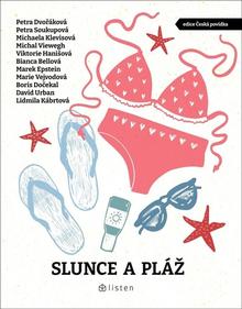 Kniha: Slunce a pláž - 1. vydanie - Boris Dočekal; Marek Epstein; Michaela Klevisová; Michal Viewegh; Bianca Bell...