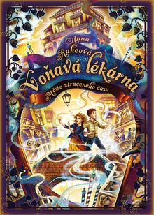 Kniha: Voňavá lékárna Město ztraceného času - Anna Ruheová