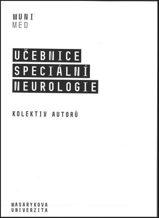 Kniha: Učebnice speciální neurologie - Kolektiv autorů