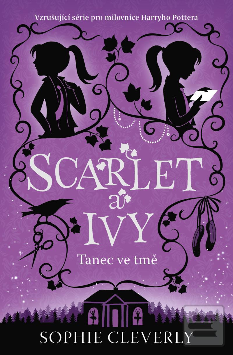 Scarlet a Ivy 3 - Tanec… (Sophie Cleverly)
