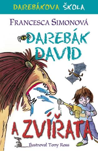 Kniha: Darebák David a zvířata - 1. vydanie - Francesca Simon