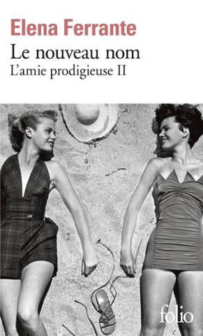 Kniha: Le nouveau nom: L´amie prodigieuse II. - 1. vydanie - Elena Ferrante